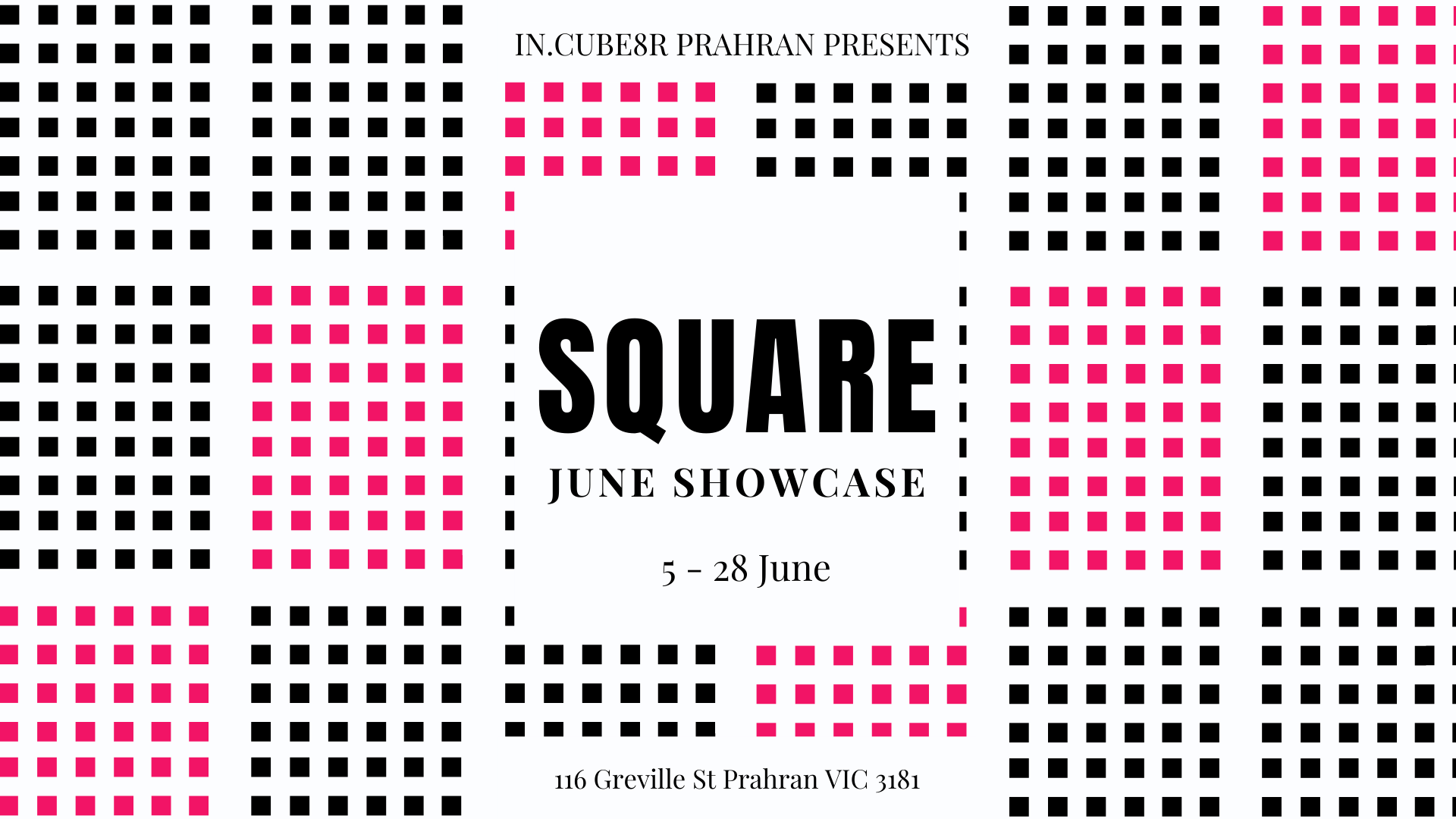 JUNE SHOWCASE - Square - Call for Artists | IN.CUBE8R Handmade in Melbourne Square Exhibition Graphic