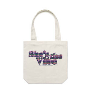 She's the Vibe Tote Bag